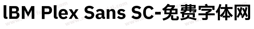 lBM Plex Sans SC字体转换